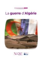   La guerre d'Alg&eacute;rie
