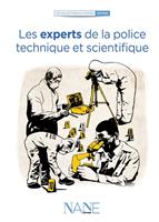   Les Experts de la Police technique et scientifique