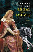   Le bal des louves - tome 1 La chambre maudite - Tome 1