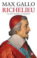   Richelieu : La foi dans la France