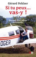   Si tu peux...vas-y !