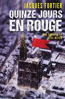  Quinze jours en rouge