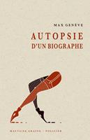   Autopsie d'un biographe