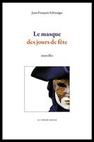   Le masque des jours de fête