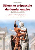  Séjour au crépuscule du dernier Empire