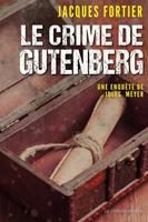   Le crime de Gutenberg