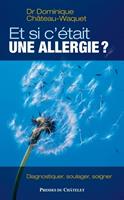   Et si c'était une allergie ?