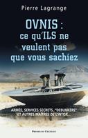  Ovnis : ce qu'ILS ne veulent pas que vous sachiez