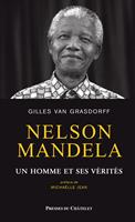   Nelson Mandela, un homme et ses vérités