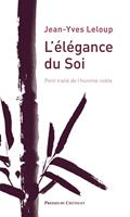   L'élégance du Soi - Petit traité de l'homme noble