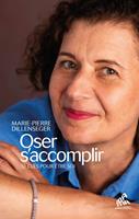   Oser s'accomplir