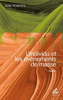   L'Individu et les évènements de masse - Tome 1