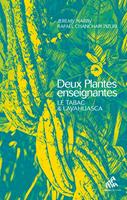   Deux Plantes enseignantes
