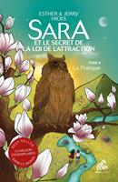   Sara et le secret de la loi de l'attraction : Tome 2, La Pratique