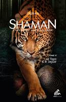   Shaman, L'Aventure amérindienne : Tome 6, Le Tigre & le Jaguar