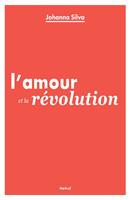   L'Amour et la révolution