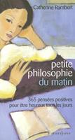   Petite philosophie du matin