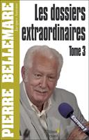   Les Dossiers extraordinaires, tome 3