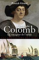   Christophe Colomb Le Voyageur de l'infini