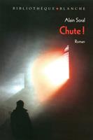   Chute ! Eloge de la disgrâce