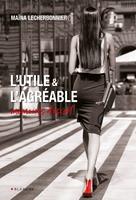   L'utile et l'agréable - Mémoires d'escort