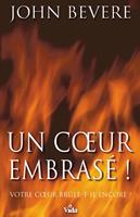  Un coeur embrasé !