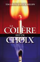   La colère est un choix