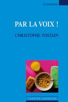   Par la voix !