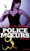 Police des moeurs n°176 De fille en aiguille