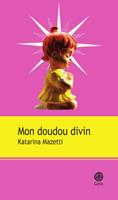   Mon doudou divin