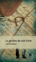   Le gardien de mon frère