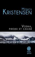   Vodka, pirojki et caviar