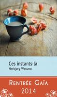   Ces instants-l&agrave;
