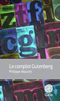   Le complot Gutenberg