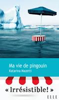   Ma vie de pingouin