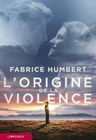   L'Origine de la violence