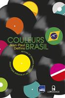   Couleurs Brasil - Petites et grandes histoires de