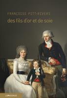   Des fils d'or et de soie