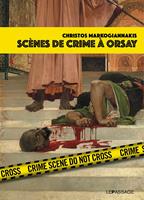   Sc&egrave;nes de crime &agrave; Orsay