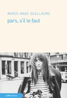   Pars, s'il le faut