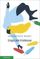   Tropicale tristesse