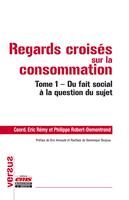   Regards crois&eacute;s sur la consommation