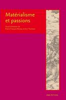   Matérialisme et passions
