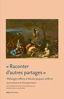 « Raconter d’autres partages ». Littérature, anthropologie et histoire culturelle