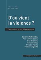   D’où vient la violence ?
