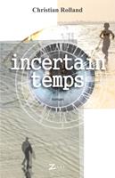   Incertain temps