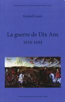   La guerre de Dix Ans