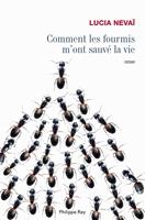   Comment les fourmis m'ont sauvé la vie