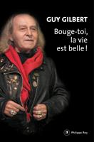   Bouge-toi, la vie est belle !