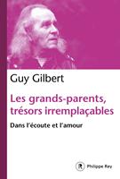   Les grands-parents, trésors irremplaçables